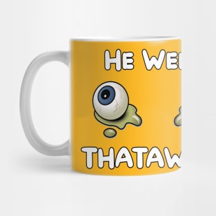 He Went Thataway Mug